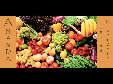 ( #081)Channeling Ananda - Eating Disorders And Food
