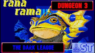 Ranarama 'Dungeon 3/8 - The Dark League' (Atari ST)