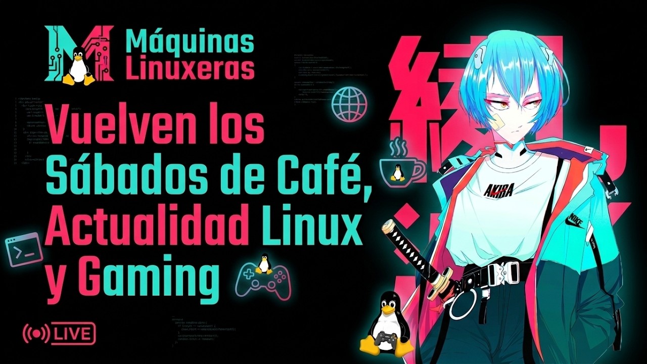 Actualidad Linux y Gaming con un buen Café: ¡Volvimos! ☕🐧