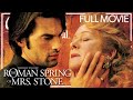 Tennessee Williams The Roman Spring Of Mrs Stone FULL MOVIE Helen Mirren Romance