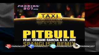 El Taxi Spanglish Remix Intro Dirty Parking507.com