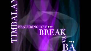 Timbaland Ft. Dev - Break Ya Back (Instrumental)