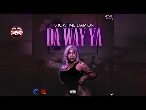 Showtime Damion - Da Way Ya (Official Audio) September 2019