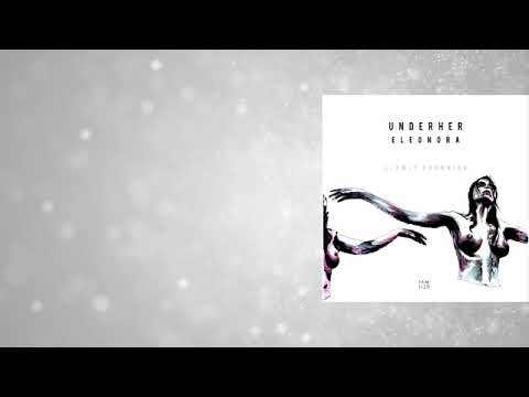Eleonora, UNDERHER - Slowly Drowning (Betical Remix)