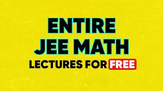 Free IIT JEE Math Video Lectures | Topic wise Content | Download the MathonGo App Now