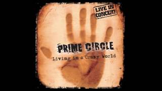 Prime Circle -  As Long As I am Here (Live)