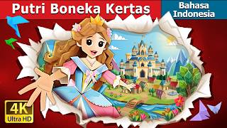 Download lagu Putri Boneka Kertas | The Paper Doll Princess | Dongeng Bahasa Indonesia | @IndonesianFairyTales mp3