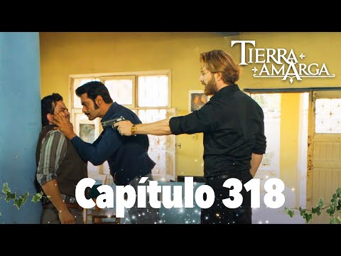 Tierra Amarga - Capítulo 318
