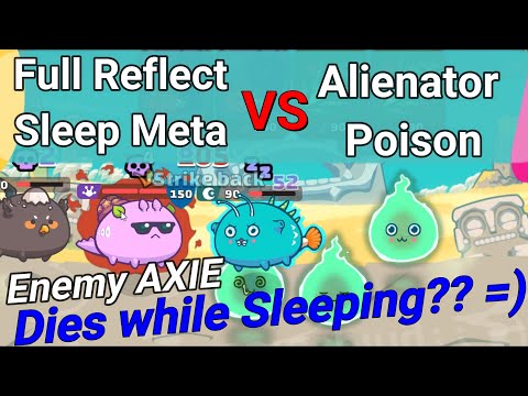 Enemy Axie Dies While Sleeping (Full Reflect Sleep Meta) vs Alienator Poison