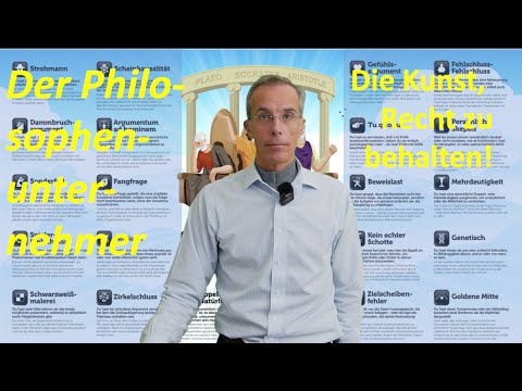 Die Kunst, Recht zu behalten: Fehlschlüsse erkennen und einsetzen!