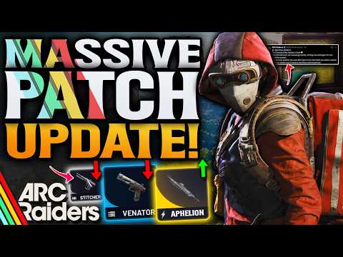 ARC Raiders MEGA UPDATE! Huge Weapon Nerfs!