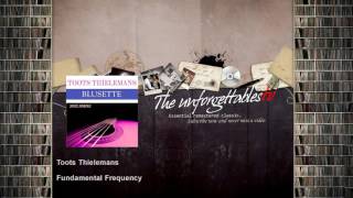 Toots Thielemans - Fundamental Frequency