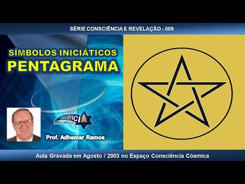 009 SÍMBOLOS INICIÁTICOS - PENTAGRAMA - Prof. Adhemar Ramos
