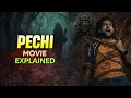 Pechi 2025 Movie Explained In Hindi South Horror Thriller Full Story Pechi Full Movie Story