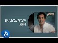Agepê Vai Acontecer Álbum Agepê 85 Áudio Oficial