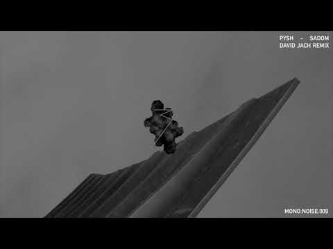 Pysh - Sadom (David Jach Remix)