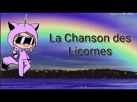 LA Chanson des Licornes !!! 🦄