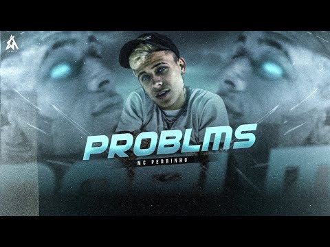 MC Pedrinho - Problms Prod. Caio Passos (Lyric Video)