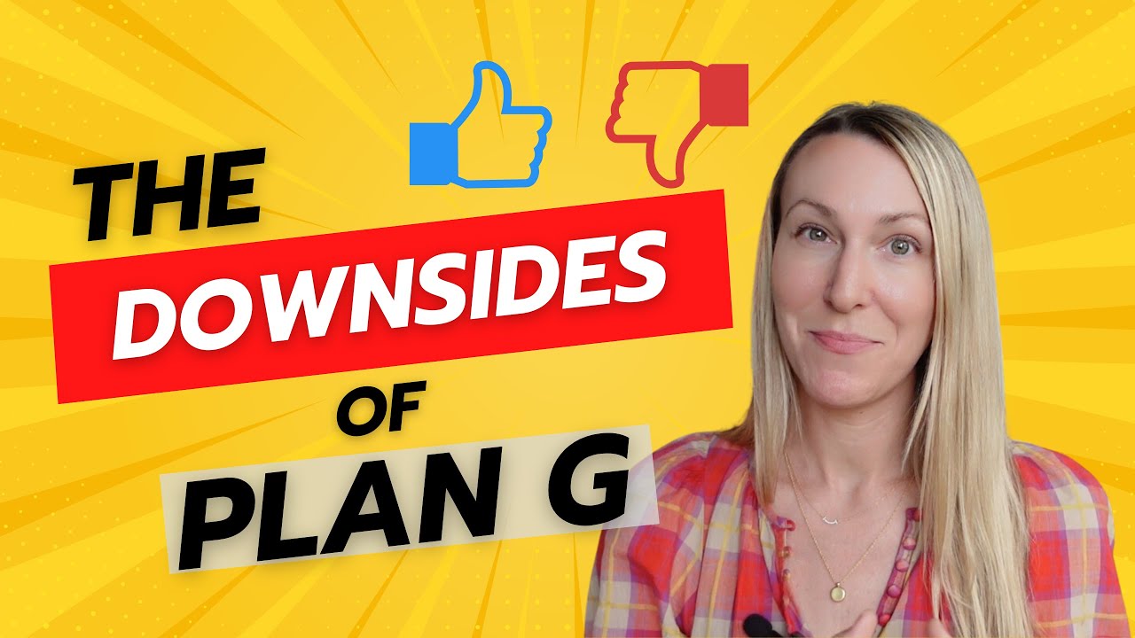 Plan G downsides - is it really the BEST Medigap plan?