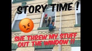 Story Time | My Crazy Girlfriend | She Threw My Stuff Out The Window