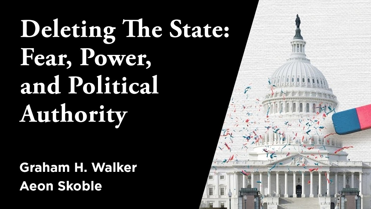 Deleting the State: Fear, Power, and Political Authority