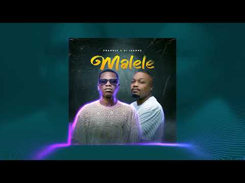 FRANKLY X DJ IVAN90 - MALELE