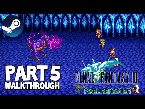 [Walkthrough Part 5] Final Fantasy 3: The Ultimate 2D Pixel Remaster (Steam) No Commentary