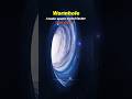 Black Hole Vs WormHole ️ Space Blackhole Universe