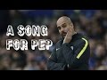 A Song For Pep Guardiola
