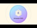Amazon EKS Explained Amazon Web Services
