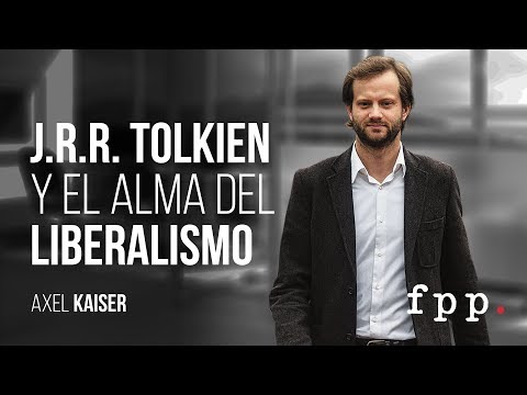 Axel Kaiser | J.R.R. Tolkien y el Alma del Liberalismo | UElCato FPP 2014
