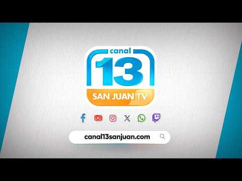 🔴 CANAL 13 SAN JUAN EN VIVO | Primer canal de noticias de San Juan