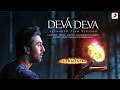Deva Deva - Extended Film Version|Brahmāstra|Amitabh B|Ranbir