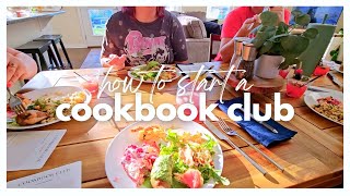 How To Start A Cookbook Club 🥗🍽️ a look inside my recent cookbook club meetup