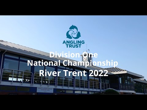 Angling Trust Division One National - The River Trent - Live Match Fishing
