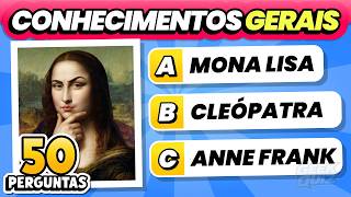 ✅ 50 PERGUNTAS de CONHECIMENTOS GERAIS 🧠 Só 2% acertam tudo! 🤯