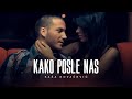 ® SASA KOVACEVIC - Kako posle nas (Official ...