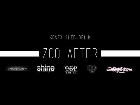 KONEX (YYY) x GLEB x DELIK - ZOO AFTER [MUSICK EP BRZYYY]