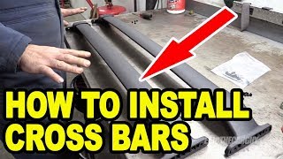 How To Install Cross Bars on Your Vehicle