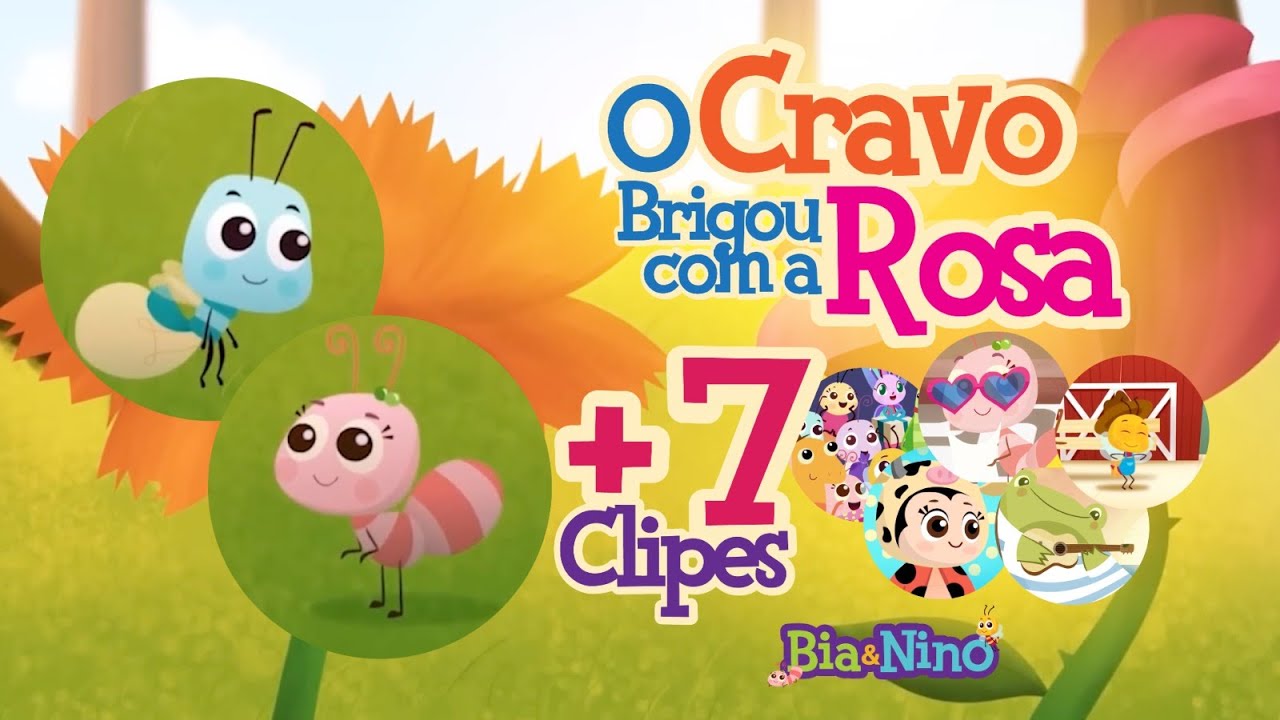 Bia&Nino - O Cravo Brigou Com a Rosa + 7 clipes infantis [Desenho Animado Infantil]