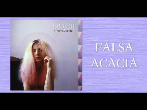 Ximena Toro - Falsa Acacia (Audio Oficial)