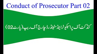 Conduct of Prosecutor part 2 and Standard of Charge of Rape