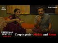 Couple Goals Mishra Ratna Disney Hotstar Criminal Justice Season3 Applause Entertainment
