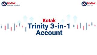 Experience the joy of trading with our Kotak Trinity Account