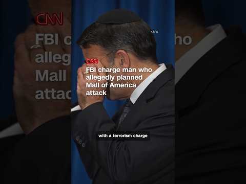 FBI charge man who allegedly planned Mall of America attack