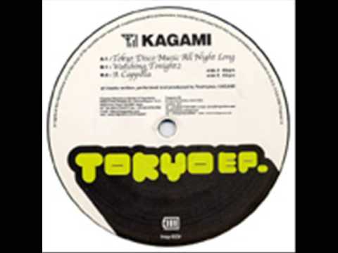 Kagami - Tokyo Disco Music All Night Long