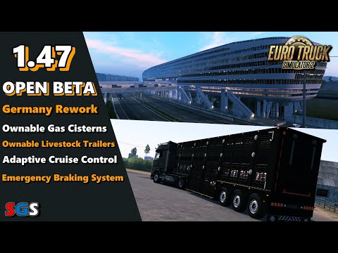 |ETS2 1.47| Open Beta 1.47 is here! What's new?!