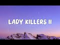 G Eazy Lady Killers II Christoph Andersson Remix Lyrics