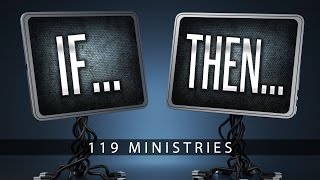 If...Then... - 119 Ministries