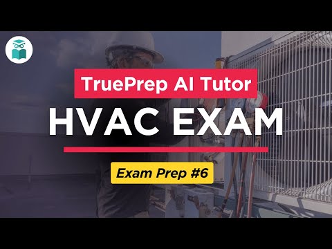 HVAC Exam Prep 1 Air Conditioning TruePrep